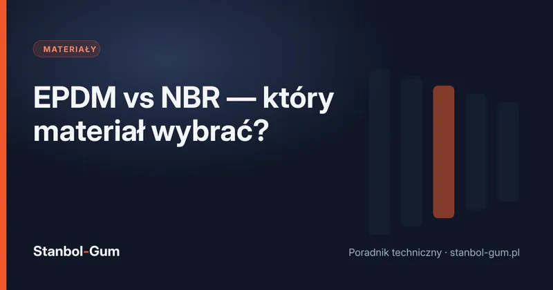 EPDM vs NBR — który materiał wybrać?